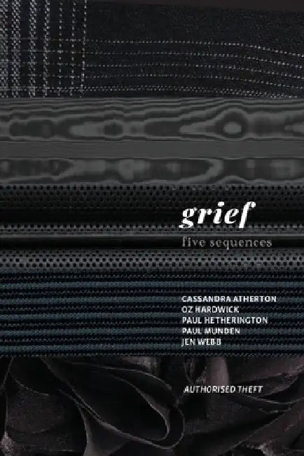 Grief: Five sequences by Atherton, Cassandra