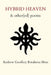 Hybrid Heaven & other(ed) poems by Andrew Geoffrey Kwabena Moss