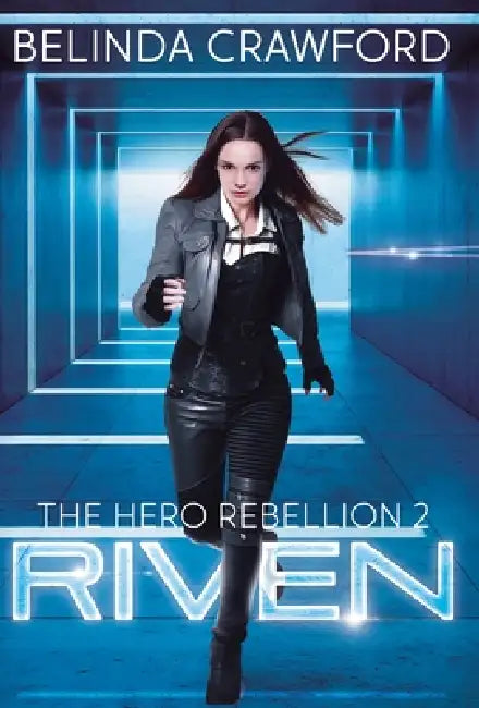 Riven: The Hero Rebellion 2 by Belinda Crawford