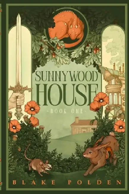 Sunnywood House: A British Cozy Fantasy About Retired Adventurers and Found Family by Blake Polden