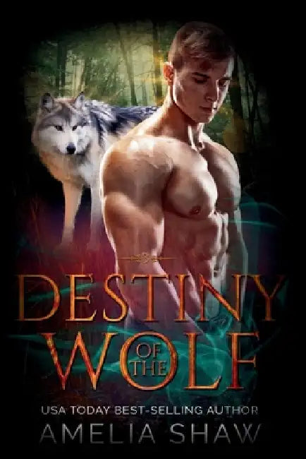 Destiny of the Wolf by Amelia Shaw
