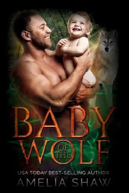 Baby of the Wolf by Amelia Shaw
