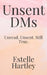 Unsent DMs: Unread. Unsent. Still True. by Press, Farbellum