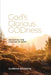 God's Glorious Godness: Revisiting the Canons of Dort by Clarence Bouwman