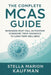 The Complete MCAS Guide: Managing Mast Cell Activation Syndrome from Diagnosis to Long-Term Wellness by Stella Marion Kaufman