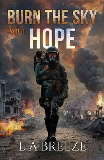 Hope: Burn the Sky by L. A. Breeze