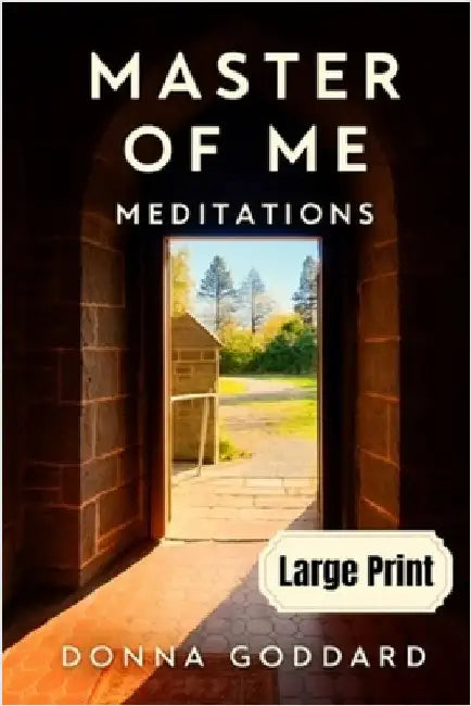 Master of Me: Meditations Large Print by Goddard, Donna