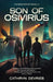 Son of Osivirius: A Science Fantasy Novella by Cathryn DeVries