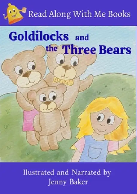 Goldilocks and the Three Bears by Jenny Baker, Jenny Baker, Jenny Baker