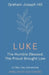 Luke: The Humble Blessed, the Proud Brought Low: A Fifty-Day Devotional by Graham Joseph Hill