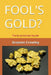 Fool's Gold?: The Bruce Schuler Murder by Graeme Crowley