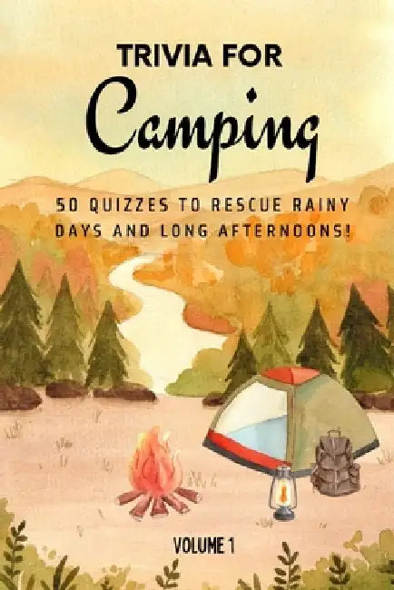 Trivia for Camping: 50 Quizzes to Rescue Rainy Days and Long Afternoons!: 750 quiz questions across 50 general knowledge categories Perfect mix of tri by Printing, Golden Lab