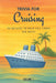 Trivia for Cruising: 50 Quizzes to Fill Those Sea Days! (Volume 2): 750 quiz questions about 50 popular cruising ports Second volume of new cruising t by Printing, Golden Lab