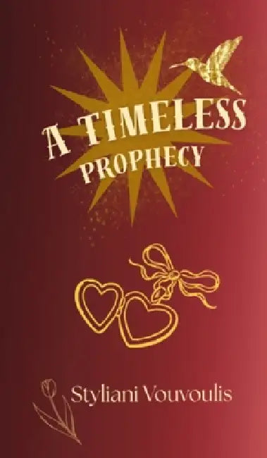A Timeless Prophecy by Styliani Vouvoulis