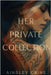 Her Private Collection: A Romantic Suspense Thriller by Caine, Ainsley