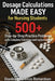 Dosage Calculations Made Easy for Nursing Students: 500+ Step-by-Step Practice Problems with Complete Solutions and Explanations by Richardson, Stanley Lawrence