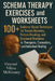 Schema Therapy Exercises and Worksheets: 100+ Evidence-Based Techniques for Trauma Recovery, Pattern Breaking, and Emotional Resilience for Therapists by McKinney, Vionnet Vilina