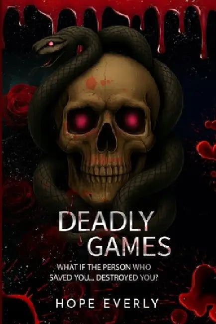 Deadly Games by Hope Everly