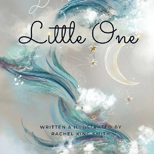 Little One by Rachel King Smith