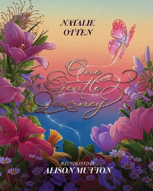 One Gentle Journey by Natalie Otten, Alison Mutton