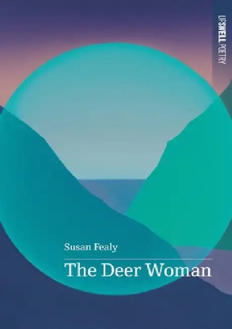 The Deer Woman by Susan Fealy