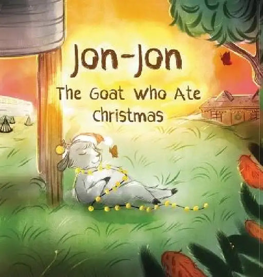 Jon-Jon The Goat Who Ate Christmas by Evee Sway