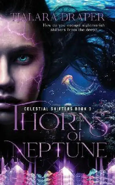 Thorns of Neptune - Colour Edition by Tjalara Draper
