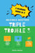 Maximus Masters Triple Trouble 3
