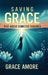Saving Grace: Rise Above Domestic Violence by Amore, Grace