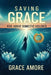 Saving Grace Rise Above Domestic Violence by Amore, Grace