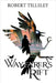 Wayfarer's Rift by Tillsley, Robert