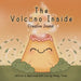 The Volcano Inside - Creative Journal: A gentle place to draw, reflect and care for your feelings. by Mandy Thach