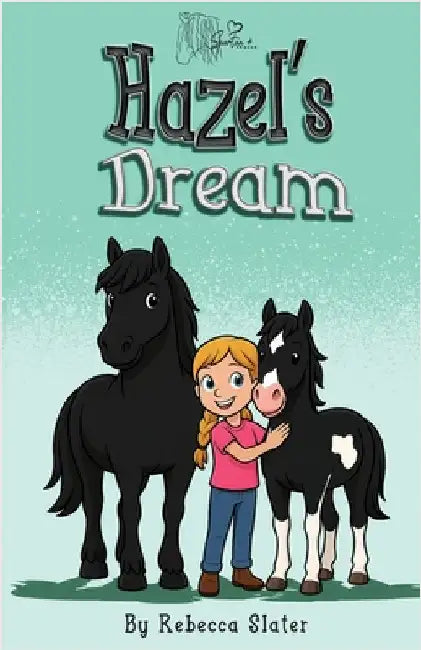 Hazel's Dream by Slater, Rebecca