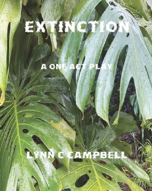 Extinction by Lynn C. Campbell, Wendy A. Bonny