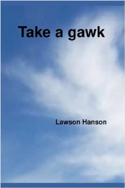 Take a gawk by Hanson, Lawson