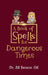 A Book of Spells for Dangerous Times: Transforming Psychology into Playful Spells for Kids and Everyday Tools for Adults by Jill Benson Am, Shaun Prentice