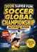 2026 Super Fun Soccer Global Championship Activity Book for Kids Ages 8-12: 500+ Facts Of The Ultimate Soccer Tournament History, Records, Stadiums by Chest Dugger