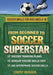 From Beginner to Soccer Superstar - Soccer Drills for Kids Ages 6-10: Soccer Training Plans To Develop Skills and Sport IQ by Chest Dugger
