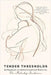Tender Thresholds: Reflections on Motherhood and Medicine by Jackson, Melody V.