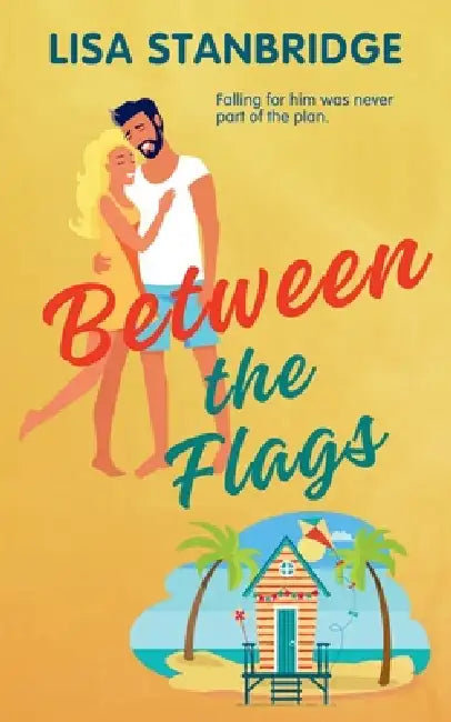 Between the Flags by Lisa Stanbridge