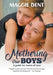 Mothering Our Boys: A guide for mums of sons by Maggie Dent