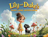 Lily and Duke's Fairy Land Adventures by Bernie Shuffle