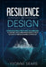 Resilience by Design: Strategic risk profiling techniques to refine your organisation's cyber security and resilience strategy by Yvonne Sears Msc