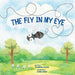 The Fly in My Eye by Thompson Leaver, Clara Denby