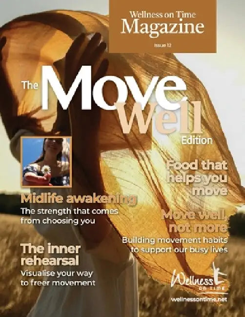 Wellness on Time Magazine: Move Well Edition by Wellness On Time, Natalie Pickett