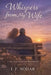 Whispers from My Wife by Jose F. Nodar