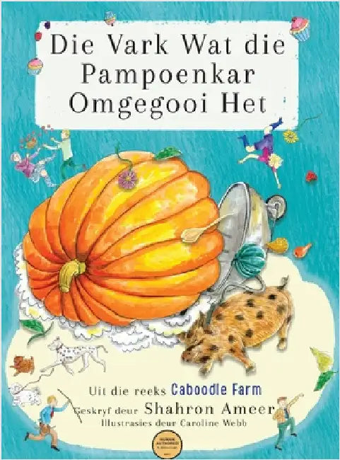 Die Vark Wat die Pampoenkar Omgegooi Het by Ameer, Shahron