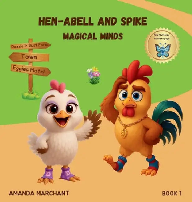 Hen-Abell and Spike: Magical Minds by Marchant