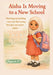 Aisha Is Moving to a New School by Melissa Nielsen