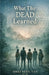 What The Dead Learned by Hwee Peng Tan